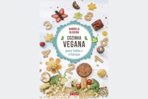 Cozinha Vegana Infantil Saúde desde o Berço